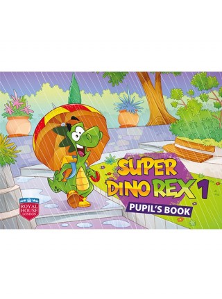 Super Dino Rex 1 Pupil's Book